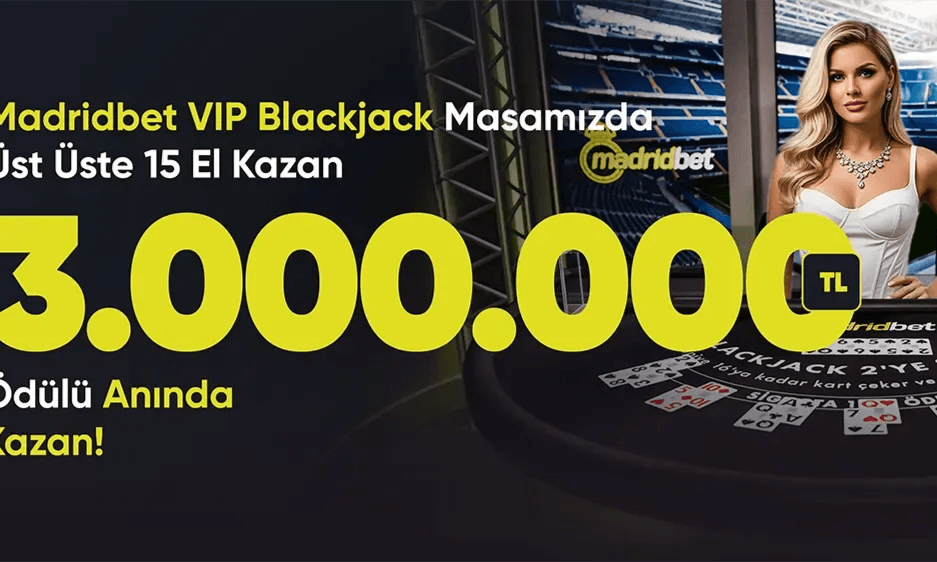 3.000.000₺ Nakit Ödül — VIP Blackjack'te 15 El Üst Üste
