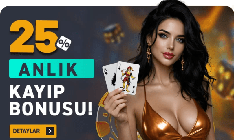 %25 Anlık Kayıp Bonusu