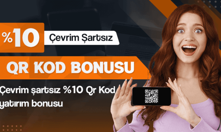 Çevrim Şartsız %10 QR Kod Yatırım Bonusu