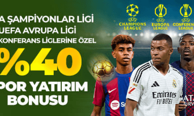 UEFA Karşılaşmalarına Özel %40 Spor Yatırım Bonusu