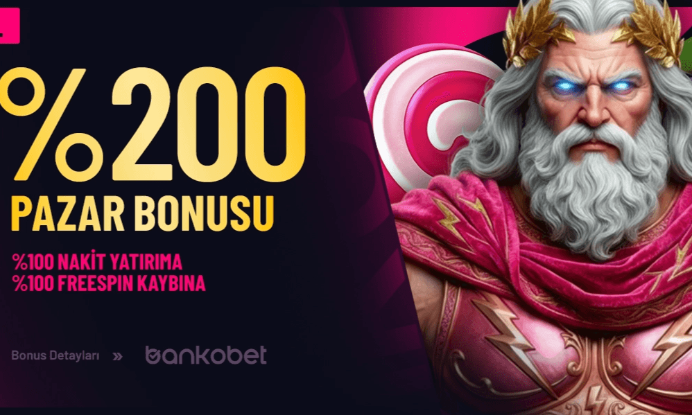 %200 Pazar Bonusu — %100 Nakit + %100 Freespin