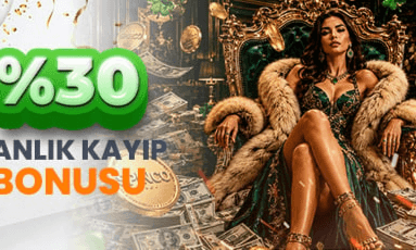 %30'a Varan Anlık Kayıp Bonusu — Tüm Alanlarda