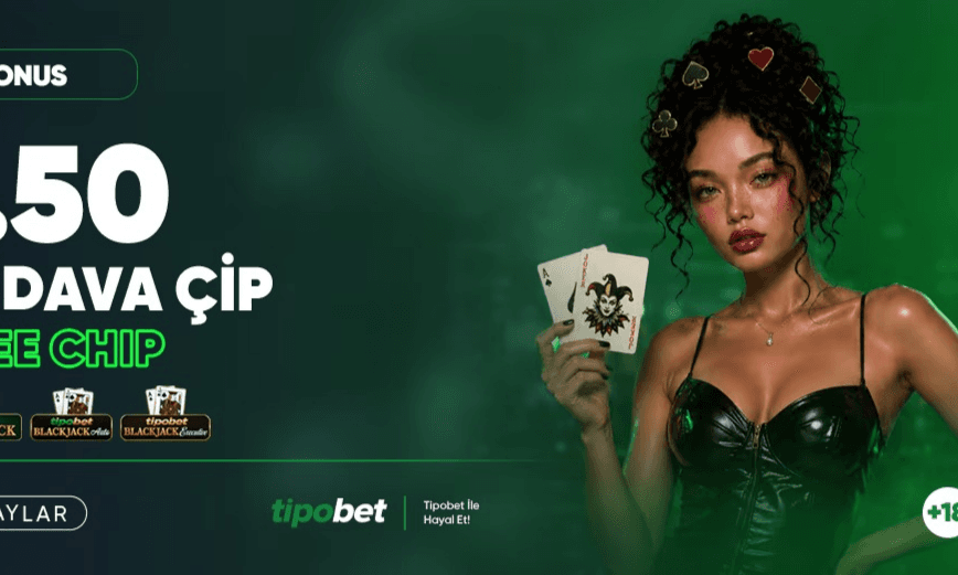 Tipobet Blackjack Masalarına Özel %50 Bedava Çip