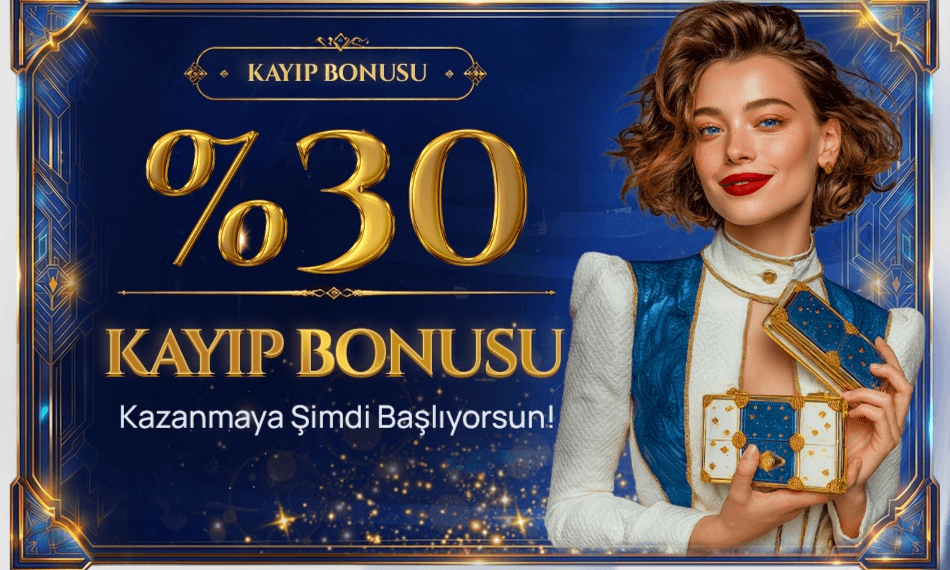 %30 Kayıp Bonusu