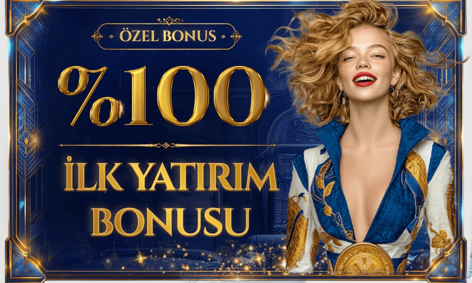 %100 İlk Yatırım Bonusu — 20.000₺'ye Kadar