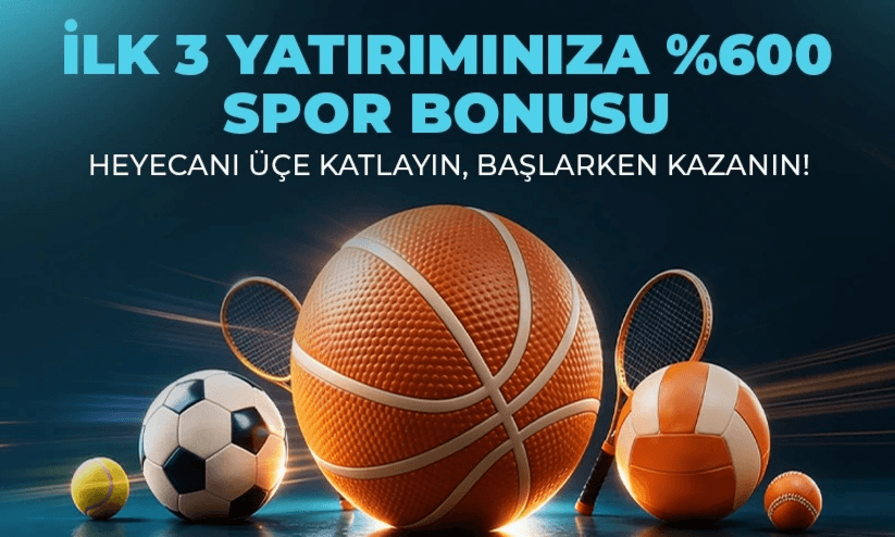 %600 Hoş Geldin Spor Bonusu — İlk 3 Yatırım
