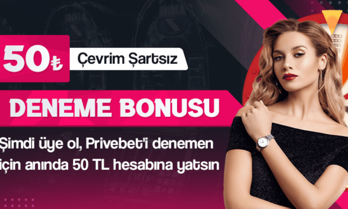 50₺ Çevrim Şartsız Deneme Bonusu