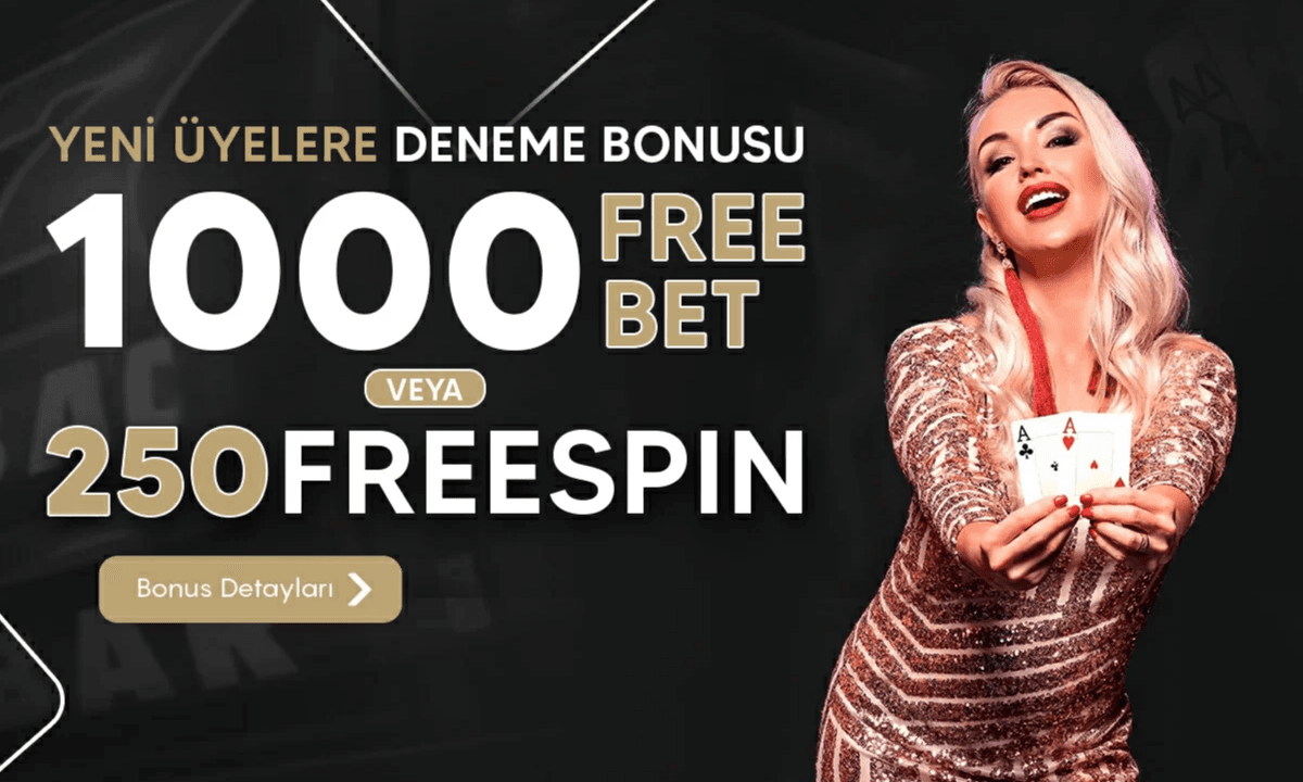 250 Freespin veya 1.000₺ Freebet Deneme Bonusu